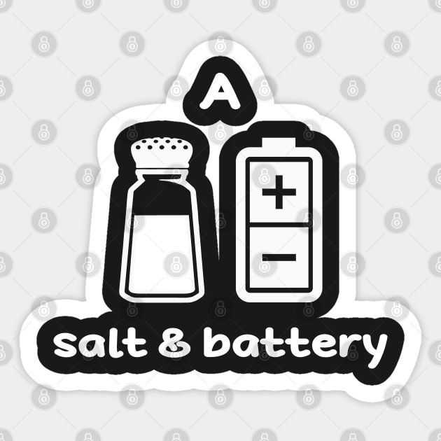 A Salt & Battery for dark shirt Sticker by Alema Art